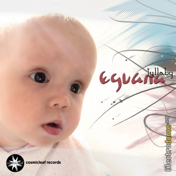 Музыка для Аси: Eguana - Lullaby - Колыбельная для моей доченьки